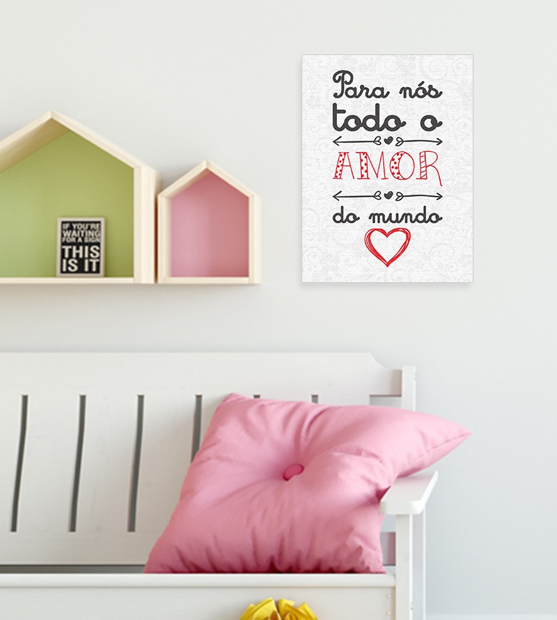 Pôster Frase Todo o Amor do Mundo