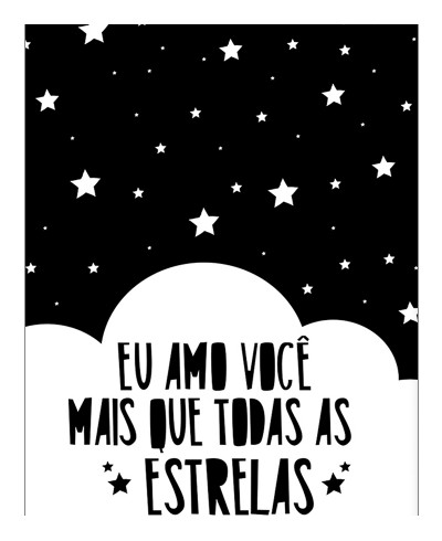 Poster "eu amo você mais que todas as estrelas"