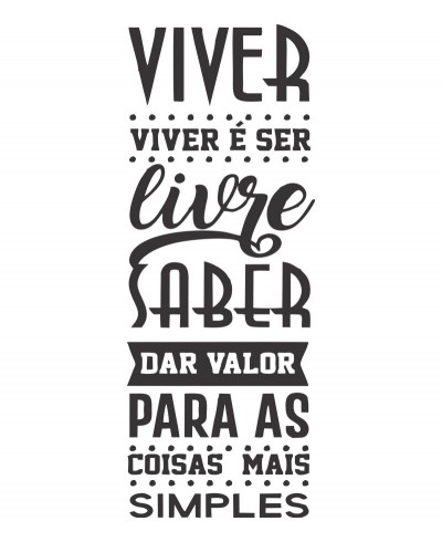 Adesivo autocolante "Viver é ser livre"
