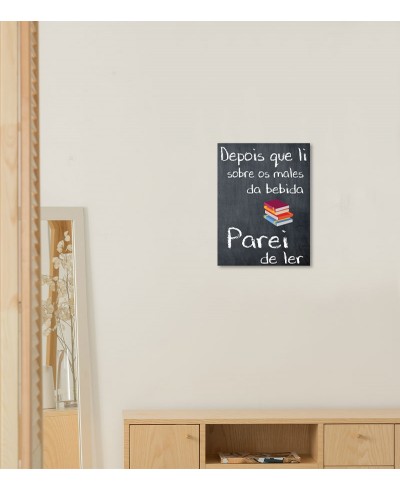 Pôster escrito "Depois que li sobre os males da bebida Parei de ler"