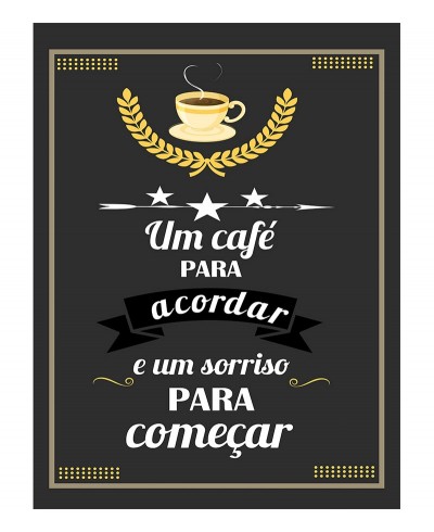 Pôster escrito "Um café para acordar e um sorriso para começar"